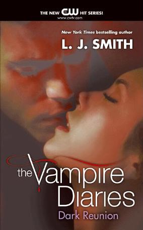 The Vampire Diaries: Dark Reunion (The Vampire Diaries #4)