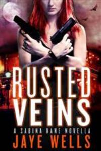 Rusted Veins (Sabina Kane #5.5)