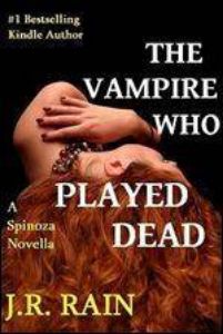 The Vampire Who Played Dead (Spinoza #2)