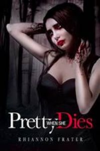 Pretty When She Dies (Pretty When She Dies #1)