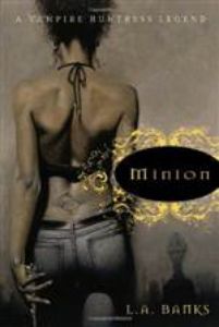 Minion (Vampire Huntress Legend #1)