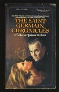 The Saint-Germain Chronicles (Saint-Germain #6)