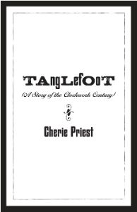 Tanglefoot (The Clockwork Century #1.2)